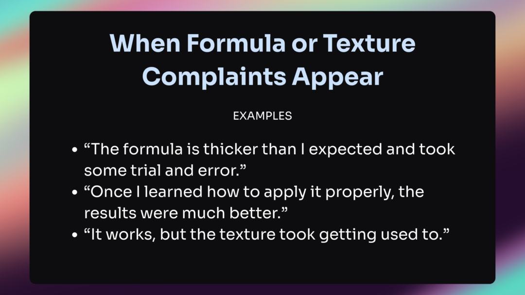 Examples of formula or texture complaints in reviews.